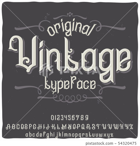 Original label typeface named "Vintage". Original label typeface named "Vintage". 54320475