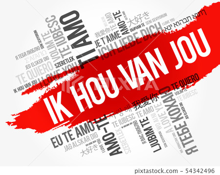 Ik hou van jou (I Love You in Dutch) Ik hou van jou (I Love You in Dutch) 54342496