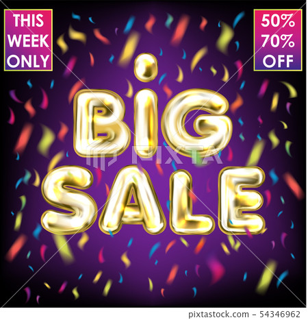 Big Sale golden lettering with colored confetti on Big Sale golden lettering with colored confetti on 54346962