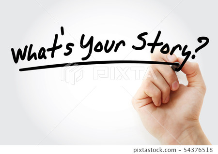 What's Your Story? text with marker 54376518