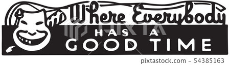 Everybody Has A Good Time Everybody Has A Good Time 54385163