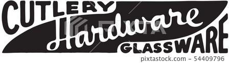 Cutlery Hardware Glassware Cutlery Hardware Glassware 54409796