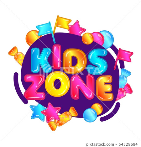 Kids zone - colorful game playground sign with candy, stars and flags. Kids zone - colorful game playground sign with candy, stars and flags. 54529684