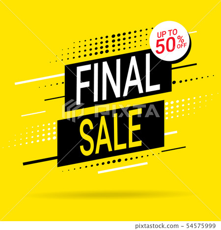 Hurry Final Sale banner, poster background. Big sale, special offer, discounts, up to 50 off. Vector Hurry Final Sale banner, poster background. Big sale, special offer, discounts, up to 50 off. Vector 54575999