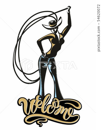 The cowboy girl . Lasso. Welcome. Invitation. The cowboy girl . Lasso. Welcome. Invitation. 54620072