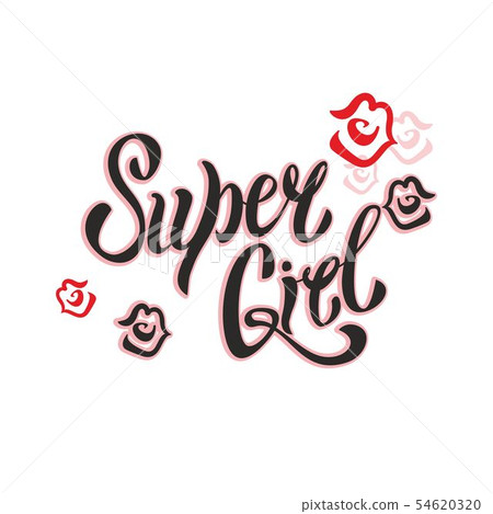 Super girl. Stylish lettering. Women's lips. Kiss. Super girl. Stylish lettering. Women's lips. Kiss. 54620320