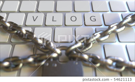 Padlock and chains on the keyboard with VLOG text. Conceptual 3D rendering Padlock and chains on the keyboard with VLOG text. Conceptual 3D rendering 54621113