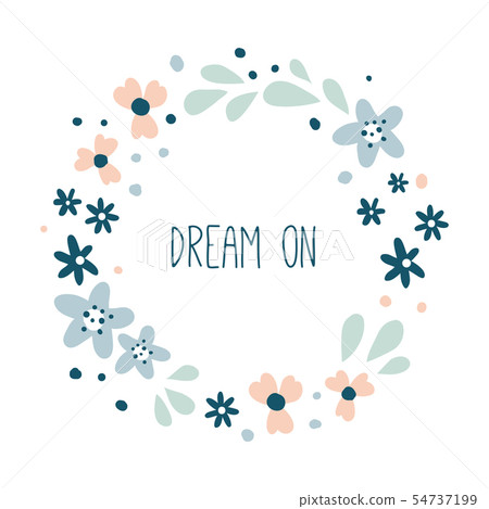 Dream on. Round floral wreath  54737199