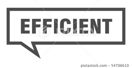 efficient sign. efficient square speech bubble. 54786610