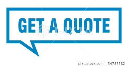 get a quote sign. get a quote square speech 54787582
