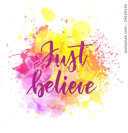 Just believe lettering - Stock Illustration [54816149] - PIXTA