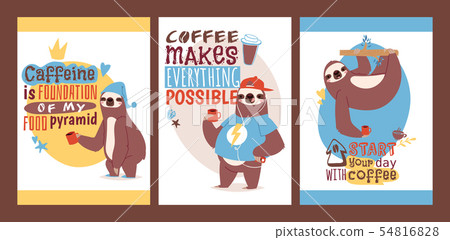Sloth with cup of coffee set of animal cards. Enjoy the morning. illustration with textstart your Sloth with cup of coffee set of animal cards. Enjoy the morning. illustration with textstart your 54816828