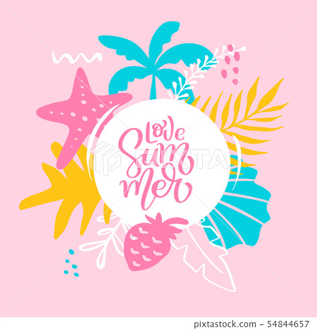 Text Love Summer in tropical floral leaves and sea elements frame. Hand drawn lettering calligraphy 54844657