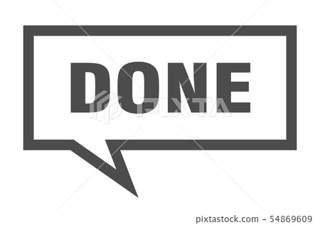 done sign. done square speech bubble. done - Stock Illustration ...
