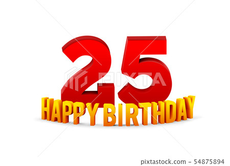 Congratulations on the 25th anniversary, happy birthday with rounded 3d text and shadow isolated on 54875894