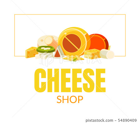 Cheese Shop Banner Template, Natural Dairy Products Advertising Vector Illustration Cheese Shop Banner Template, Natural Dairy Products Advertising Vector Illustration 54890409