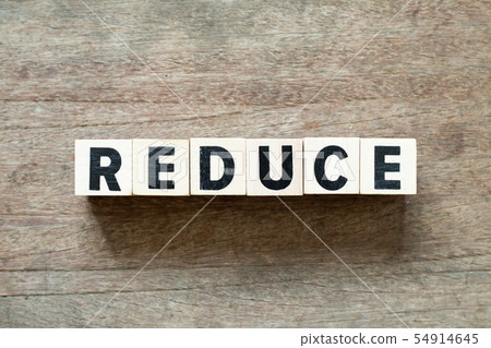Letter block in word reduce on wood background 54914645