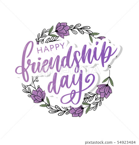 Vector illustration of hand drawn happy friendship day felicitation in fashion style with lettering 54923484