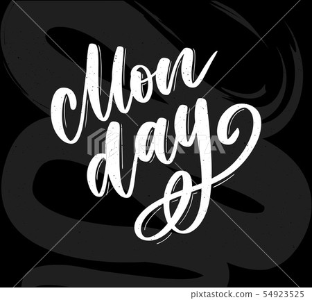 Hello Monday - inspirational lettering design for posters, flyers, t-shirts, cards, invitations 54923525