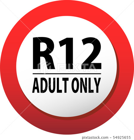 R Designation R-12 12 Prohibition Sign Youth Content Prohibition Illustration R Designation R-12 12 Prohibition Sign Youth Content Prohibition Illustration 54925655