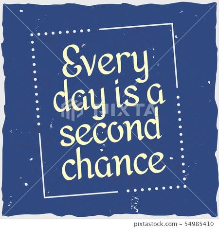 Motivational poster. Inspirational quote design. 54985410