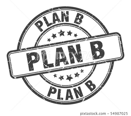 plan b stamp. plan b round grunge sign. plan b 54987025