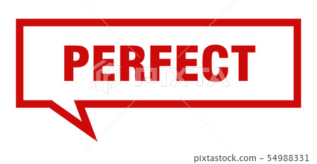 perfect sign. perfect square speech bubble. 54988331