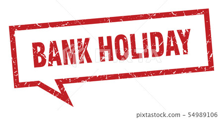bank holiday sign. bank holiday square speech 54989106