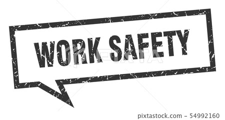 work safety sign. work safety square speech 54992160