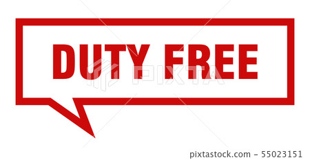 duty free sign. duty free square speech bubble. 55023151