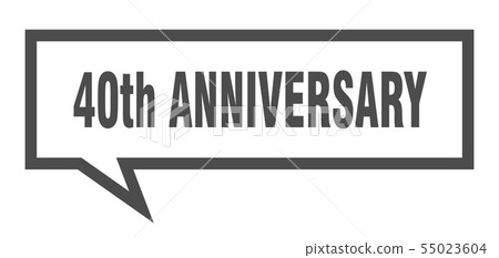 40th anniversary sign. 40th anniversary square 40th anniversary sign. 40th anniversary square 55023604