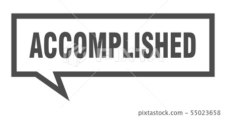 accomplished sign. accomplished square speech accomplished sign. accomplished square speech 55023658