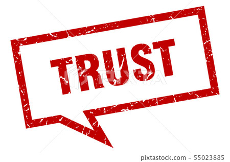 trust sign. trust square speech bubble. trust 55023885