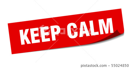 keep calm sticker. keep calm square isolated sign. 55024850