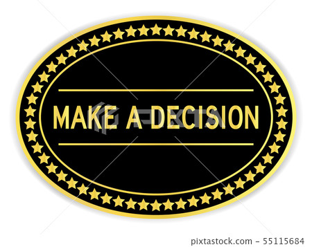 Gold oval label sticker with word make a decision Gold oval label sticker with word make a decision 55115684