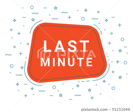 Last Minute Speech Bubble Banner Sign, Design Template. Business Label Promo Offer. 55231049