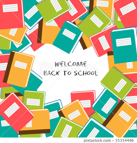 Welcome back to school - background with school color notebook Welcome back to school - background with school color notebook 55354496