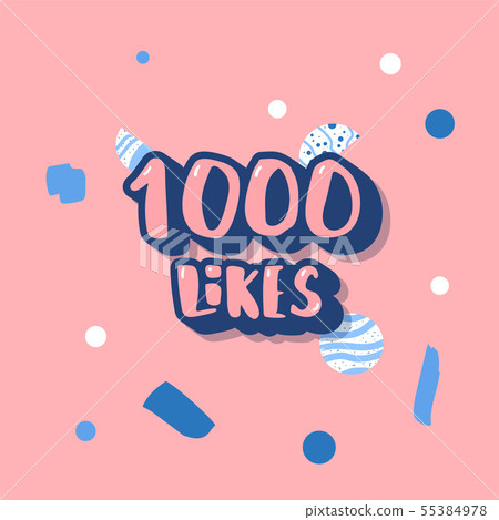1000 likes. Vector social media template. 1000 likes. Vector social media template. 55384978