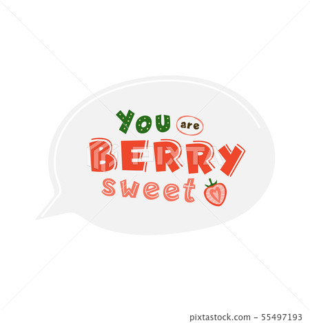 You are berry sweet vector lettering 55497193