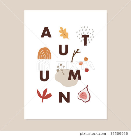 Trendy colorful fall greeting card, invitation. Autumn text with fig fruit, oak leaf, berries and Trendy colorful fall greeting card, invitation. Autumn text with fig fruit, oak leaf, berries and 55509936