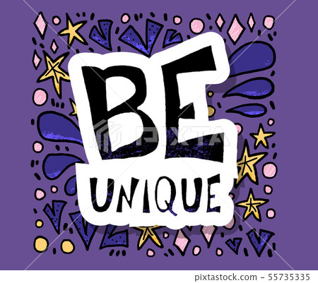 Be unique phrase. Vector design quote. 55735335