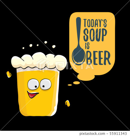 Today s soup is beer vector bar menu concept illustration or summer poster. vector funky beer 55911343