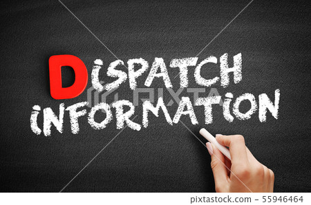 Dispatch Information text on blackboard Dispatch Information text on blackboard 55946464