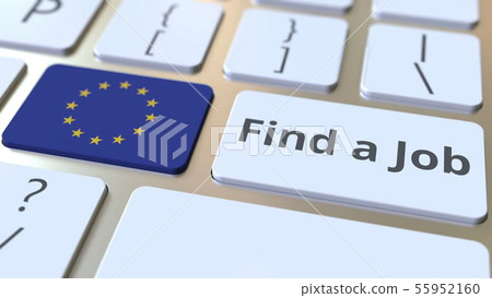 FIND A JOB text and flag of the European Union on the buttons on the computer keyboard. Employment 55952160