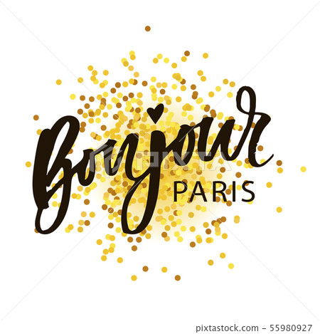 Bonjour Paris Phrase Vector Lettering Calligraphy Brush Gold 55980927