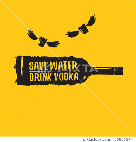 Save water drink VODKA. Funny quotes about vodka with glass bottle for print on tee or party poster. Save water drink VODKA. Funny quotes about vodka with glass bottle for print on tee or party poster. 55995574