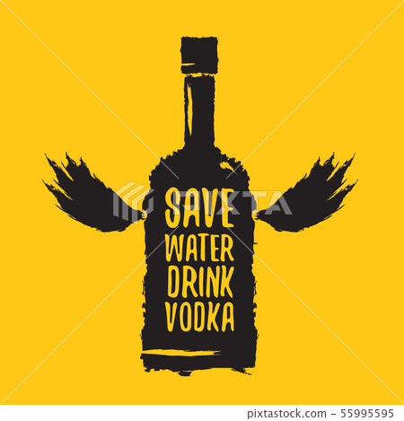 Save water drink VODKA. Funny quotes about vodka with glass bottle for print on tee or party poster. Save water drink VODKA. Funny quotes about vodka with glass bottle for print on tee or party poster. 55995595