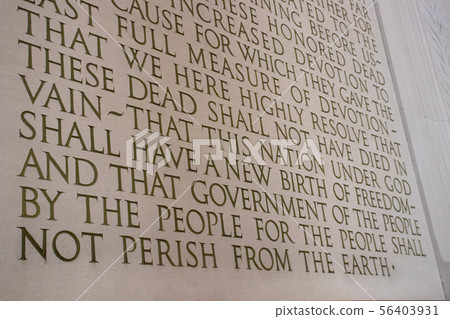 Abraham Lincoln Gettysburg Address, Politics for the People by the People, Lincoln Memorial Abraham Lincoln Gettysburg Address, Politics for the People by the People, Lincoln Memorial 56403931