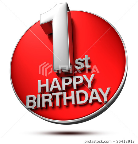 1 st happy birthday 3d. 1 st happy birthday 3d. 56412912