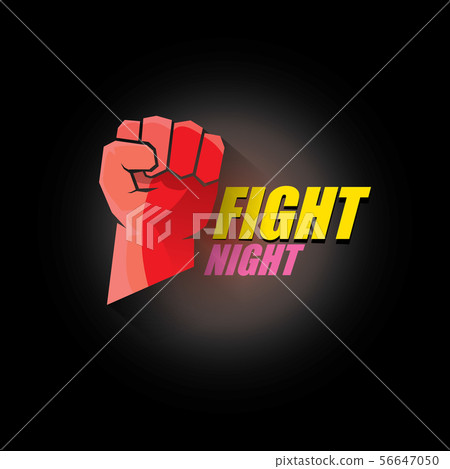 Fight night vector modern poster with text and strong fist. mma, wrestling or fight club emblem 56647050